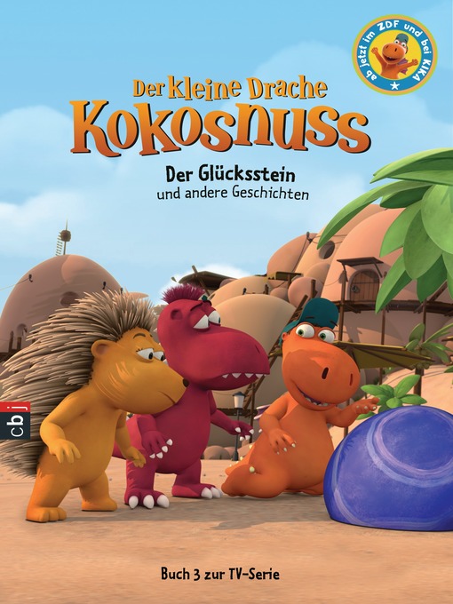 Title details for Der kleine Drache Kokosnuss--Der Glücksstein und andere Geschichten by Ingo Siegner - Available